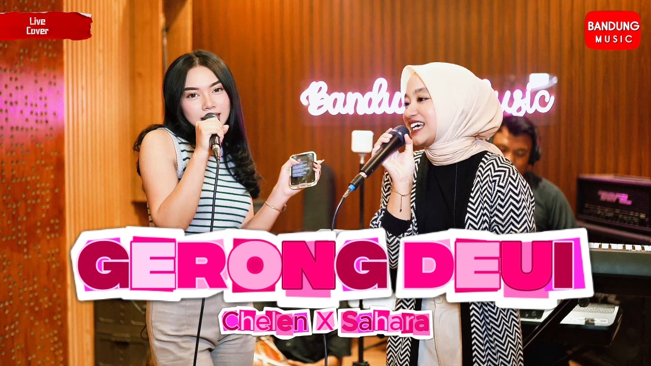 GERONG DEUI - CHELEN X SAHARA [Live Cover Bajidor]