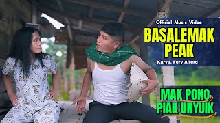 Download lagu Mak Pono Ft Piak Untuik || Basalemak Peak ||   mp3 Download lagu Mak Pono Ft Piak Untuik || Basalemak Peak ||   mp3