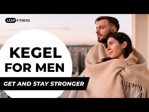 The Ultimate Kegal For Men | Get and Stay Stronger