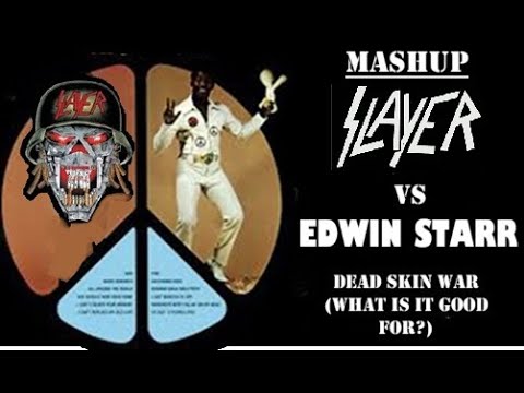 Slayer / Edwin Starr Mashup by Tony Ace