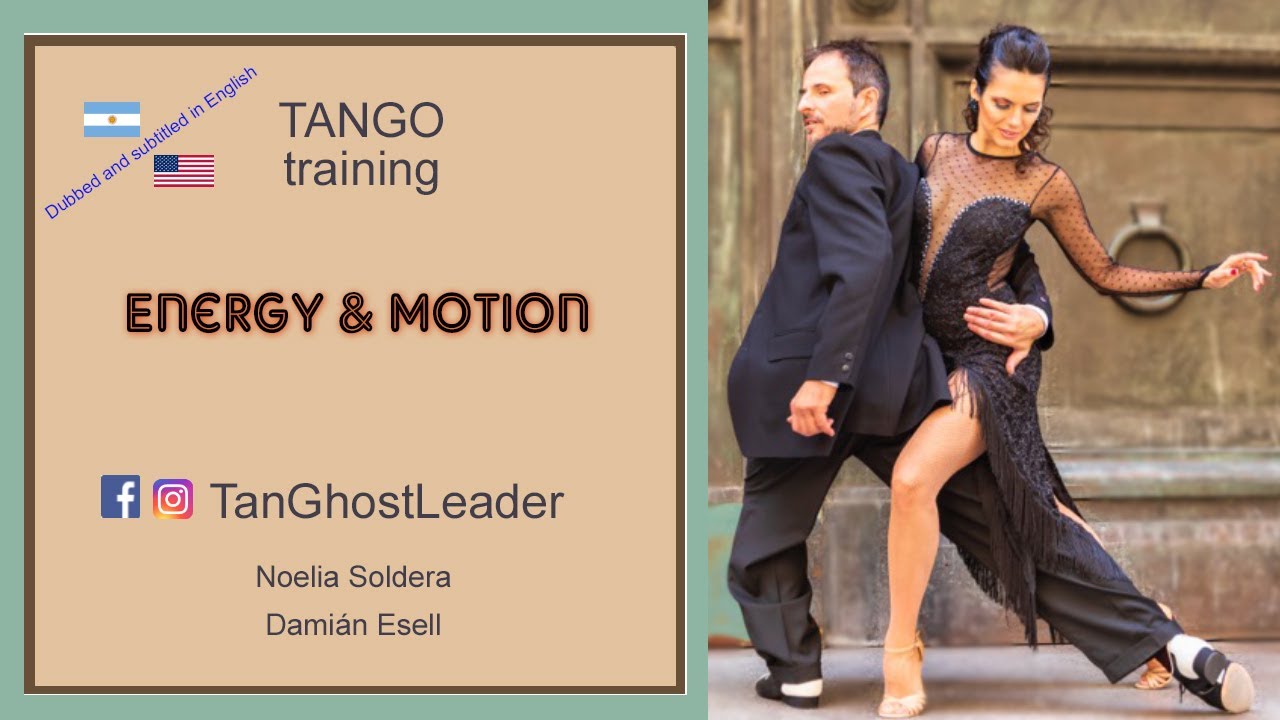Energy & Motion in Tango x Damian Esell and Noelia Soldera