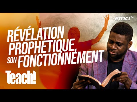 Découvrez comment fonctionne une révélation prophétique - Teach! - Athoms Mbuma