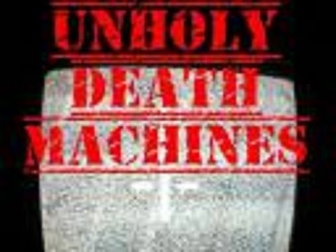UNHOLY DEATH MACHINES (formerly NT&D) - 