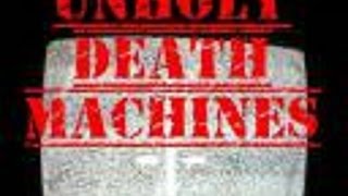 UNHOLY DEATH MACHINES (formerly NT&D) - 