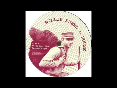 Creme 12-55 - Willie Burns - Waste Your Time
