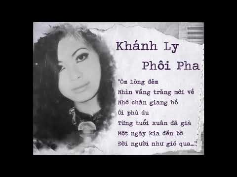 Phôi Pha - Khánh Ly (thâu trước 1975)