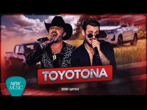 Brenno e Matheus - Toyotona (Clipe Oficial)