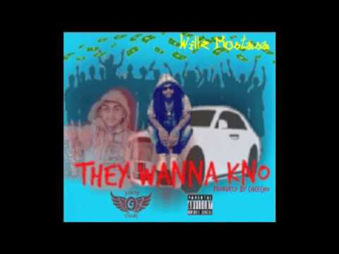 Willz Montana - They Wanna Know [ Prod. By Cheecho ]