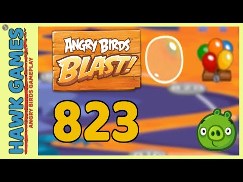 Angry Birds Blast Level 823 - 3 Stars Walkthrough, No Boosters