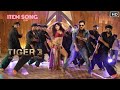 Tiger 3 Song Salman Khan Katrina Kaif Emraan Hashmi Tiger 3 Item Song Tiger 3 Movie Songs