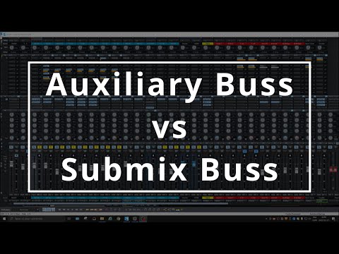 Auxiliary buss vs Submix buss in Samplitude Pro X