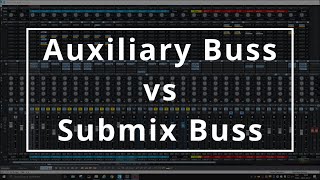 Video thumbnail for Auxiliary buss vs Submix buss in Samplitude Pro X by Marco Primeau Q & A