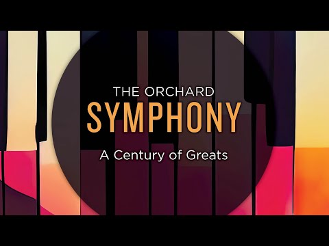 The Orchard Symphony – "A Century of Greats"