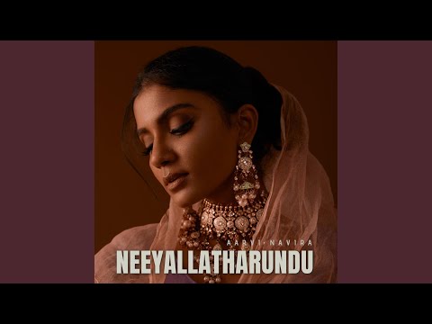 Neeyallatharundu