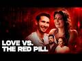 Love Vs The Red Pill 2024 Free Movie