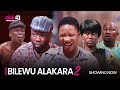BILEWU ALAKARA 2 - Latest 2023 Yoruba Movie Starring; Wunmi Toriola, Ibrahim Yekini, Muyiwa Adegoke