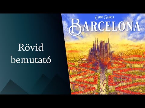 Barcelona rövid bemutató - Board Game Addicts