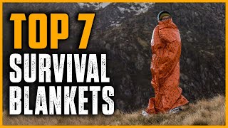 Top 7 Best Survival Blankets 2025