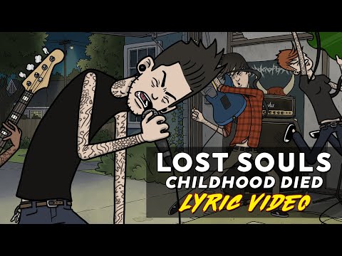 Lost Souls | Childhood Died Lyric video