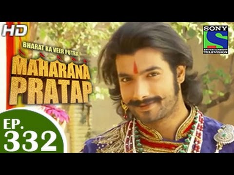भारत का वीर पुत्र महाराणा प्रताप - महाराणा प्रताप - एपिसोड 332 - 17 दिसम्बर 2014