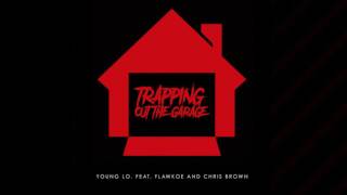 Chris Brown - Trapping Out The Garage ft. Young Lo. & Flawkoe
