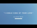 CalledOut Music I Could Sing Of Your Love Cover