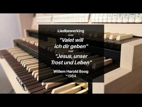 Valet will ich Dir geben & Jesus, unser Trost und Leben | Willem Harold Boog