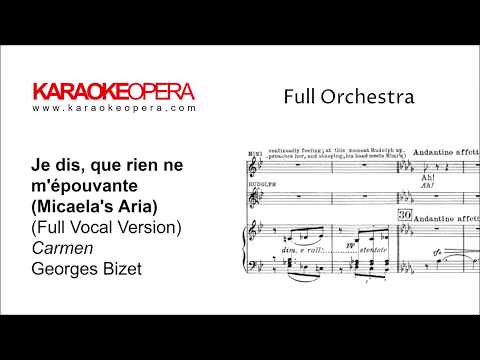 Karaoke Opera: Micaela's Aria (Je dis que rien) - Carmen (Bizet) Full Vocal version/printed music