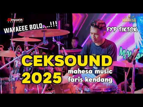 CEK SOUND PALING SEDIH DI DUNIA // FARIS KENDANG // MAHESA MUSIC DHEHAN PRO