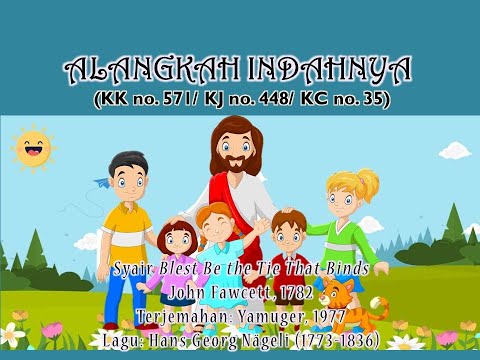 Alangkah Indahnya (KK 571/ KJ 448/ KC 190)