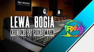 Lewa Bogia - Krotonz ft Ruxz Mahn (2021) Prod: Jungle Kid Production 