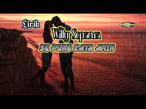 Lagu Ambon Terbaru 2021-Se Pung Kata Amin-Willy Sopacua[Lirik]