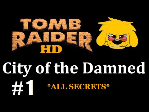 TRLE: City of the Damned - (Level 1) City of the Damned