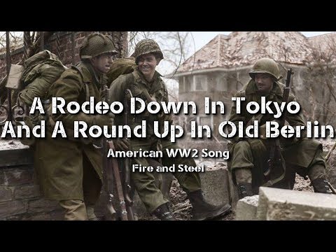 A Rodeo down in Tokyo, and a roundup in old Berlin - WWII American Song