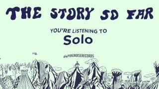 The Story So Far &quot;Solo&quot;