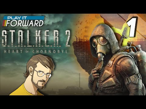 S.T.A.L.K.E.R. 2: Heart of Chornobyl Ep1 || Play it Forward