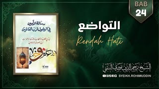 Tawadhu' ( Bab 24 ) رسالة الأمين فى الوصول لرب العالمين