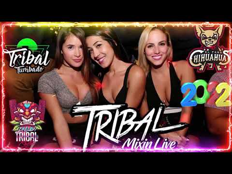 Tribal Mega Mix 2021 - Lo Mas Chingon Del Tribal Mix 🔥 Lo Mas Nuevo Del Tribal 2021-2022