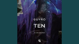 Guyro - Ten (Nick Muir Remix) video