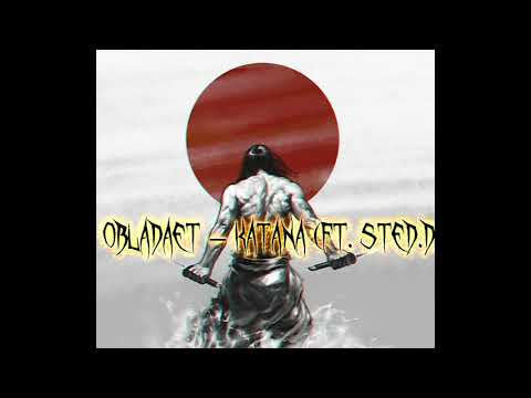 Obladaet – Katana (ft. STED.D)