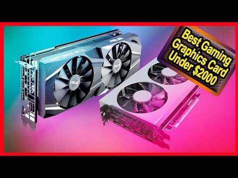 5 BEST GAMING GRAPHICS CARD REVIEW UNDER 2000 USD