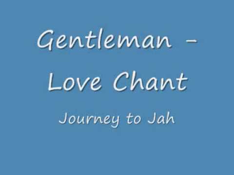 Gentleman - Love Chant