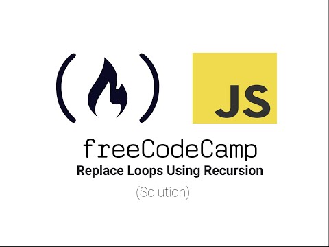Freecodecamp Replace Loops Using Recursion Solution