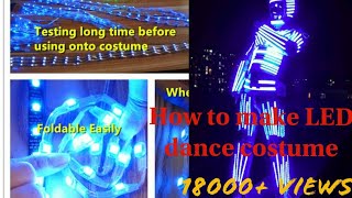 How to make LED light costume suit, tutorial of making led light dance costume | Harrys choreography