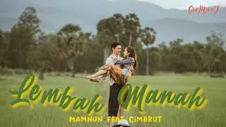 Download lagu Lembah Manah | Mamnun feat Cimbrut (Lirik Lagu) mp3 Download lagu Lembah Manah | Mamnun feat Cimbrut (Lirik Lagu) mp3