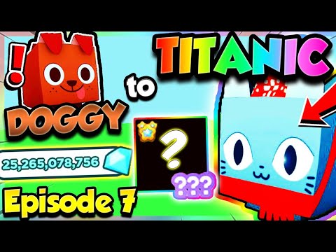 Doggy ➜ TITANIC (Episode 7) INSANE HUGE TRADES!! (Pet Simulator X Roblox)