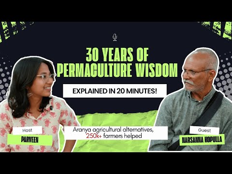 India's Permaculture Pioneer on climate anxiety, designing a regenerative life, raising children