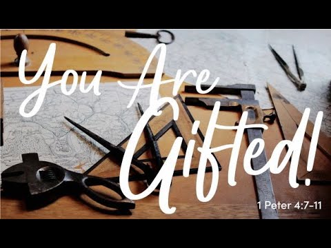 2022-08-21 AM - You Are Gifted!