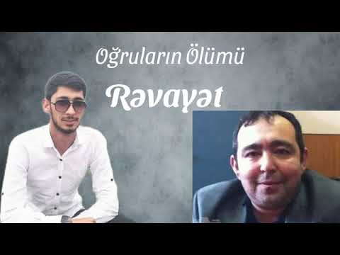 Nofəl Mikayıllı oğruların ölümü