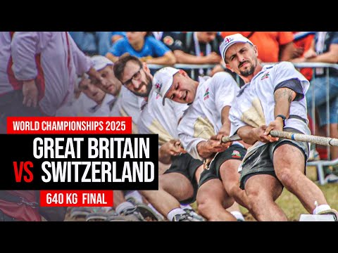640KG Tug of War Final | World Championships 2025 | Great Britain vs Switzerland | 🇬🇧